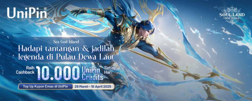 [Sea Gold Island] Top Up Soul Land: New World di UniPin & Raih Cashback 10.000 UniPin Credits Setiap Hari